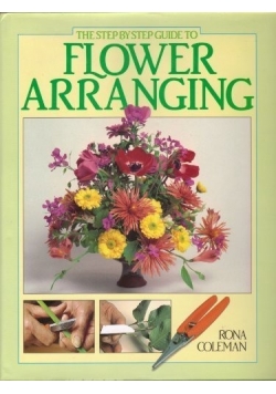 The Step by Step Guide to Flower Arranging