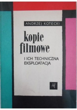 Kopie filmowe i ich techniczna eksplotacja