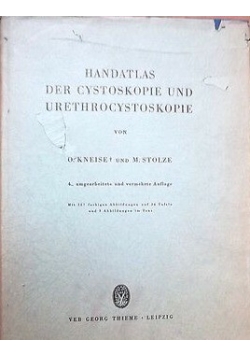 Handatlas der cytoskopie und urethrocystoskopie