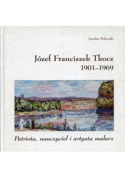 Józef Franciszek Tkocz 1901 -1969