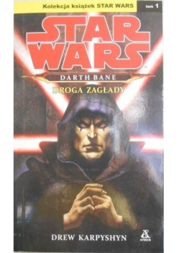 Star Wars. Darth Bane: Droga zagłady