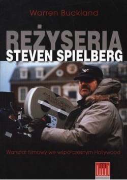 Reżyseria Steven Spielberg