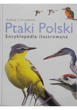 Ptaki Polski  Encyklopedia ilustrowana