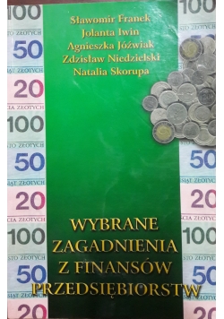 Wybrane zagadnienia z finansów przedsiębiorstw