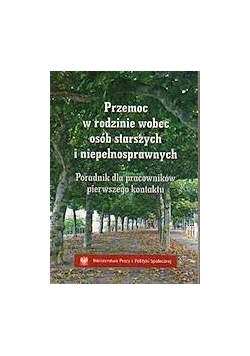 Przemoc w rodzinie wobec osób starszych i niepełnosprawnych