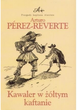 Kawaler W Żółtym Kaftanie - Arturo Perez-Reverte