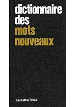 Dictionnaire des mots nouveaux