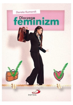 Dlaczego feminizm. Odpowiedź Kościoła katolickiego