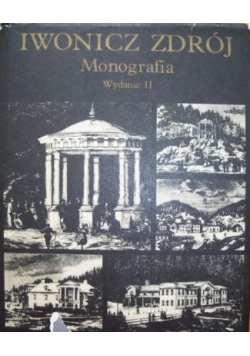 Iwonicz Zdrój. Monografia
