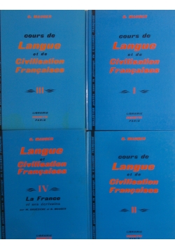 Cours de Langue et de Civilisation Francaises - Tom I - IV