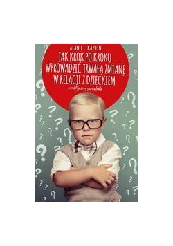 Jak krok po kroku wprowadzić trwałą zmianę...