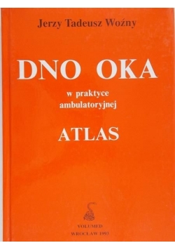 Dno oka w praktyce ambulatoryjnej, Atlas