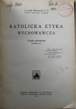 Katolicka etyka wychowawcza Część I 1925 r.