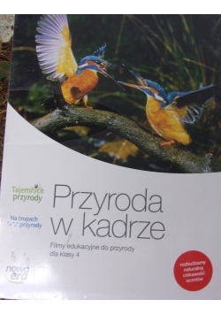 Przyroda w kadrze. Filmy edukacyjne do przyrody dla klasy 4. Nowa