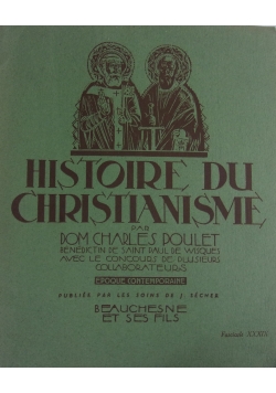 Histoire du Christianisme,  Fascicule XXXIX