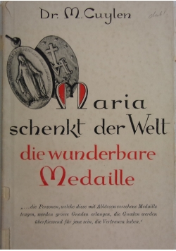 Maria schenkt der Welt die wunderbare Medaille,1949 r.