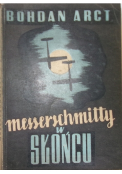 Messerschmitty w słońcu ,1947 r.