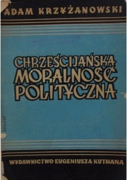 Chrześcijańska moralność polityczna 1948 r.