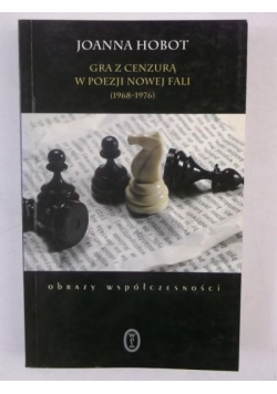 Gra z cenzurą w poezji Nowej Fali (1968-1976)