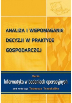 Analiza i wspomaganie decyzji w praktyce gospodarczej
