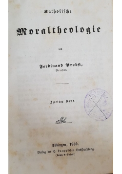 Moraltheologie, zweiter band, 1850r.