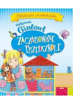 Biblioteczka przedszkolaka. Zaczarowane przedszk.