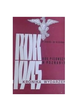 Rok 1945. Rok pierwszy w Poznaniu