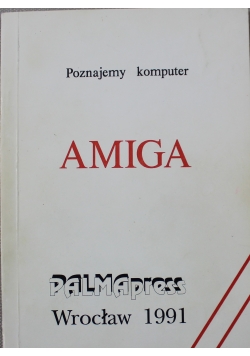 Poznajemy komputer Amiga