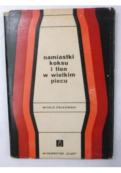 Namiastki koksu i tlen w wielkim piecu