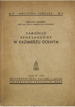 Kamienice renesansowe w Kazimierzu Dolnym 1950 r