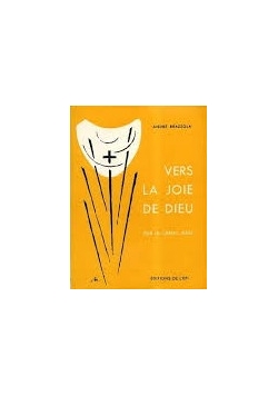 Vers la joie de Dieu