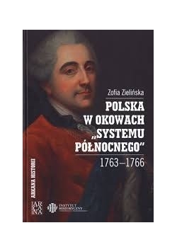 Polska w okowach "Systemu Północnego" 1763-1766