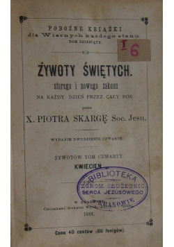 Żywoty Świętych starego i nowego zakonu,1881 r.