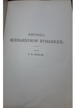 Kronika Bernardynów Bydgoskich, ok. 1907 r.