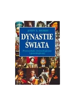 Dynastie Świata. Przewodnik chronologiczny i genealogiczny