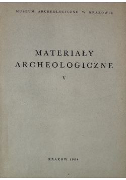 Materiały archeologiczne V