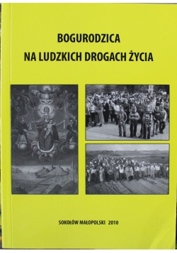 Bogurodzica na ludzkich drogach życia