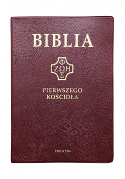 Biblia Pierwszego Kościoła (bordowa)