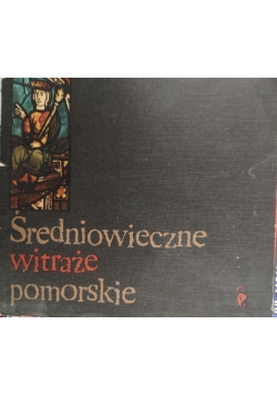 Średniowieczne witraże pomorskie