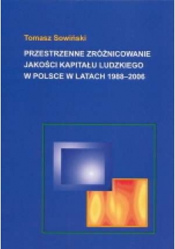 Przestrzenne zróżnicowanie jakości kapitału ludzkiego w Polsce w latach  1988 2006