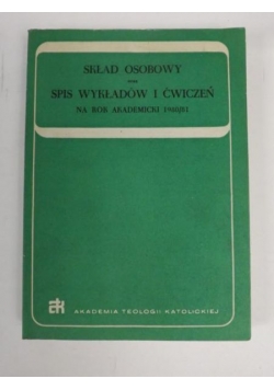 Lewek Antoni (red.) - Skład osobowy oraz spis wykładów i ćwiczeń na rok akademicki 1982/83
