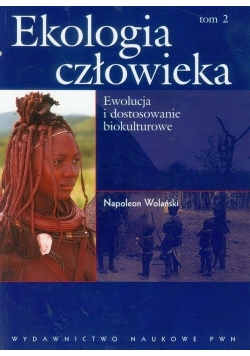 Ekologia człowieka Tom II