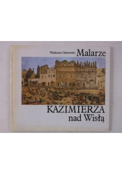 Malarze Kazimierza nad Wisłą