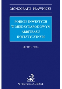 Pojęcie inwestycji w międzynarodowym arbitrażu inwestycyjnym