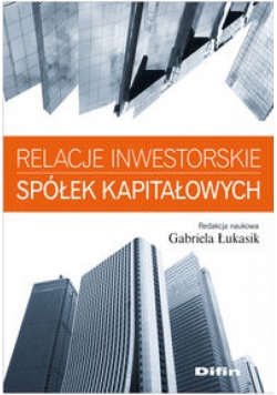 Relacje inwestorskie spółek kapitałowych