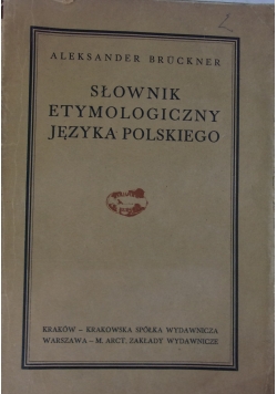 Słownik etymologiczny języka polskiego, ok. 1927 r.