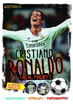 Wszystko o... Cristiano Ronaldo i Real Madryt