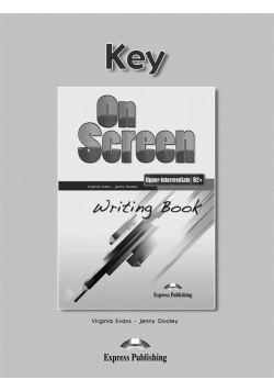 On Screen Upper-Inter. B2+ Writing Book Key