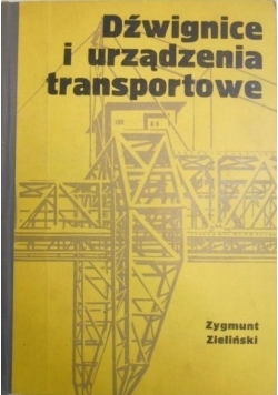 Dźwignice i urządzenia transportowe