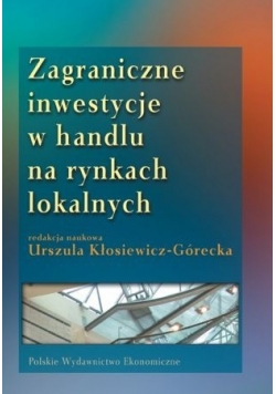 Zagraniczne inwestycje w handlu na rynkach lokalnych